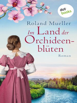 cover image of Im Land der Orchideenblüten